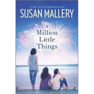 A Million Little Things -- Susan Mallery